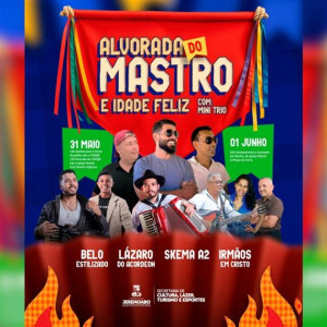 Participe da Alvorada do Mastro e Idade Feliz em Jeremoabo!